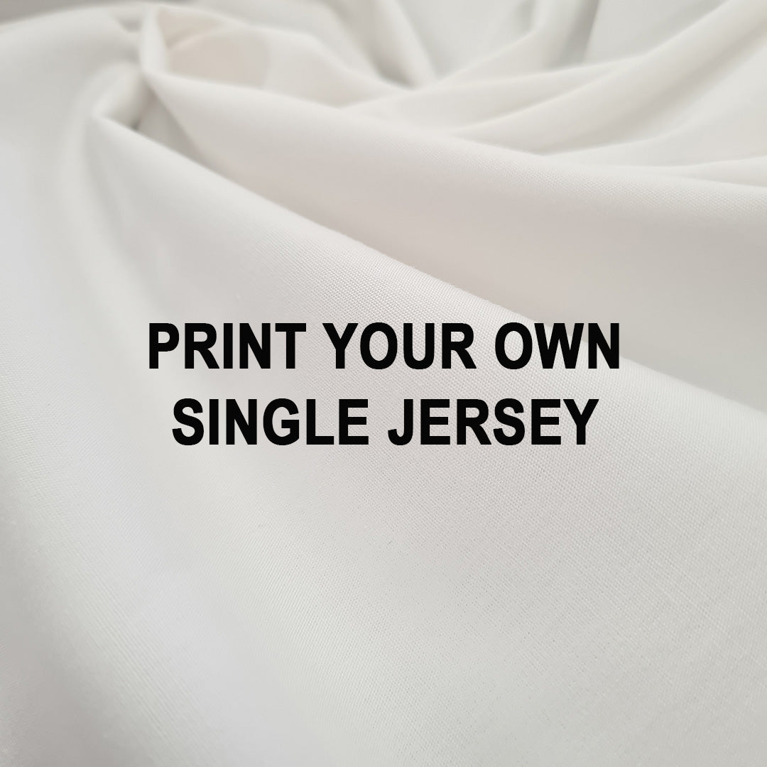 Print Your Own Design on Single Jersey - PYO