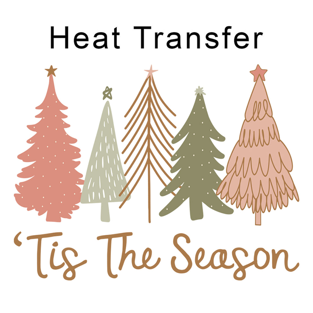 Tis The Season Iron on Fabric Heat Transfer DTF-91